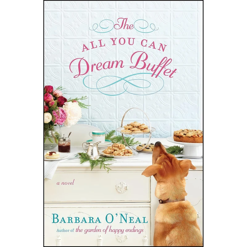 کتاب The All You Can Dream Buffet اثر Barbara O Neal انتشارات Bantam