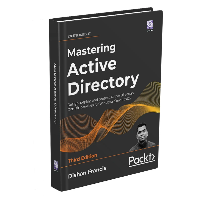 کتاب Mastering  Active  Directory  Third  Edition اثر Dishan  Francis انتشارات رایان کاویان