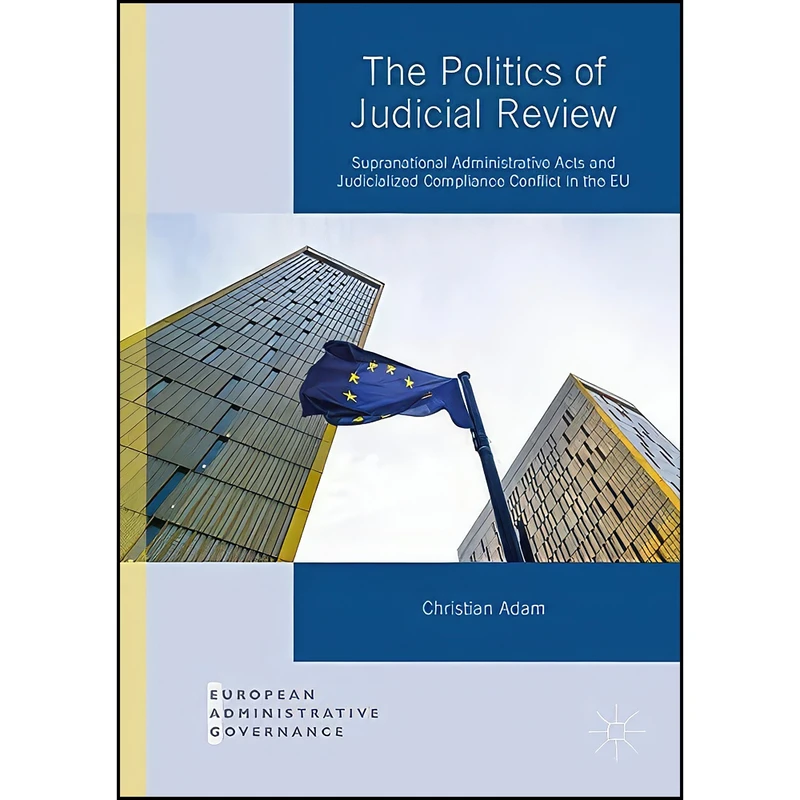 کتاب The Politics of Judicial Review اثر Christian Adam انتشارات Palgrave Macmillan