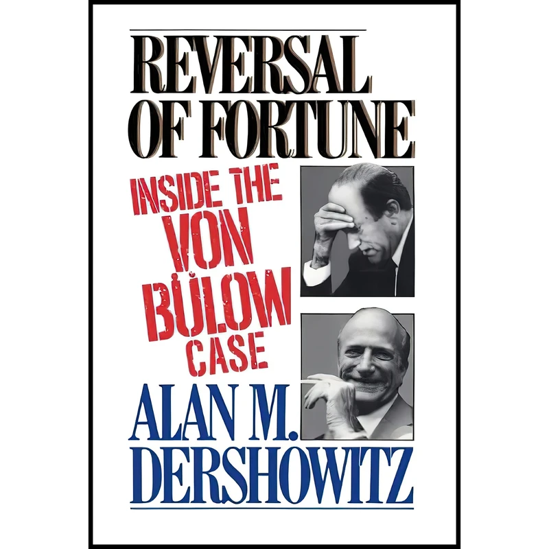 کتاب Reversal of Fortune  اثر Alan M. Dershowitz انتشارات Random House