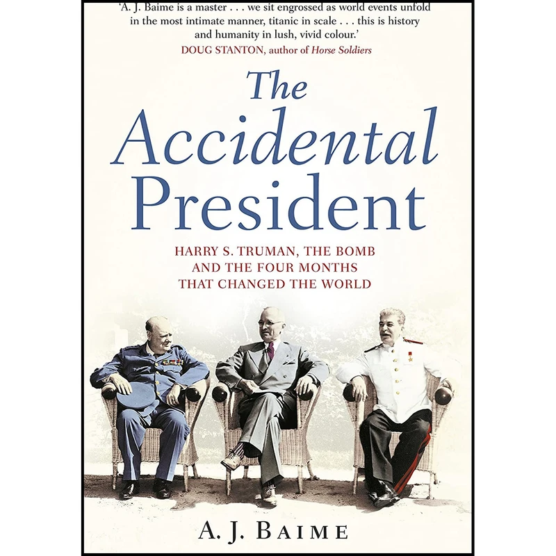 کتاب The Accidental President اثر A. J. Baime انتشارات Doubleday