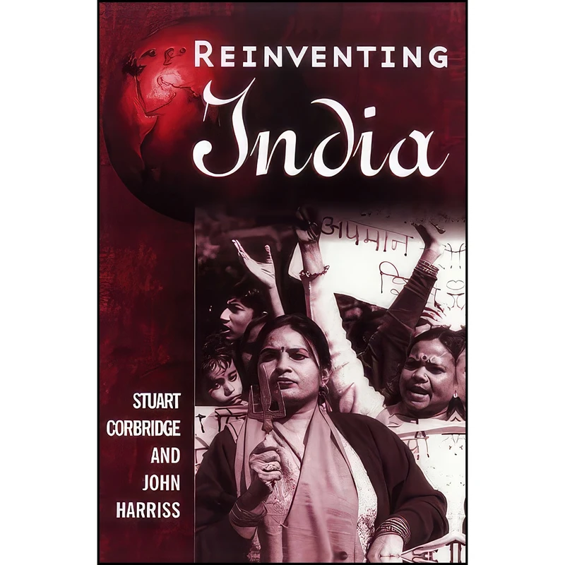 کتاب Reinventing India اثر Stuart Corbridge and John Harriss انتشارات Polity