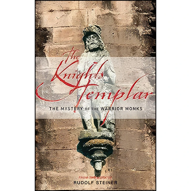 کتاب The Knights Templar اثر Rudolf Steiner and Margaret Jonas انتشارات Rudolf Steiner Press