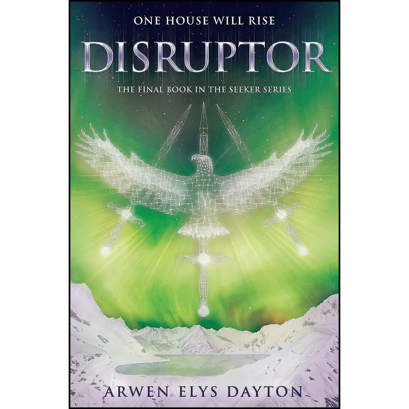 کتاب Disruptor  اثر Arwen Elys Dayton انتشارات Delacorte Press