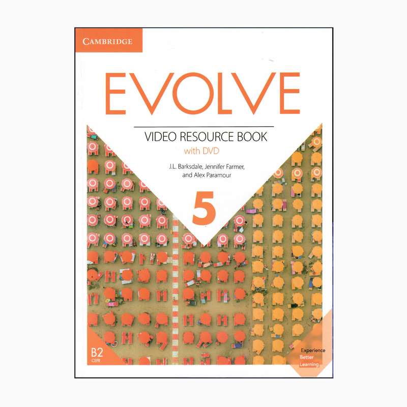 کتاب Evolve Video Resource Book 5 اثر جمعی از نویسندگان انتشارات کمبریدج کتاب Evolve Video Resource Book 5 اثر جمعی از نویسندگان انتشارات کمبریدج