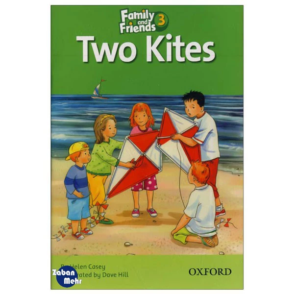 کتاب Two Kites_Family and Friends 3 Readers Book اثر جمعی از نویسندگان انتشارات زبان مهر عکس شماره 1