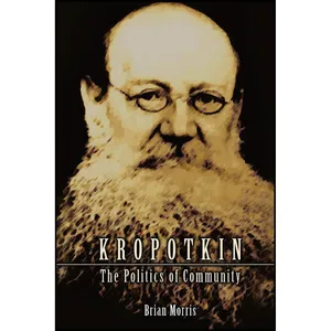 کتاب Kropotkin اثر Brian Morris انتشارات Humanity Books