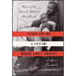 کتاب Father and Son اثر Marcos Giralt Torrente and Natasha Wimmer انتشارات Sarah Crichton Books