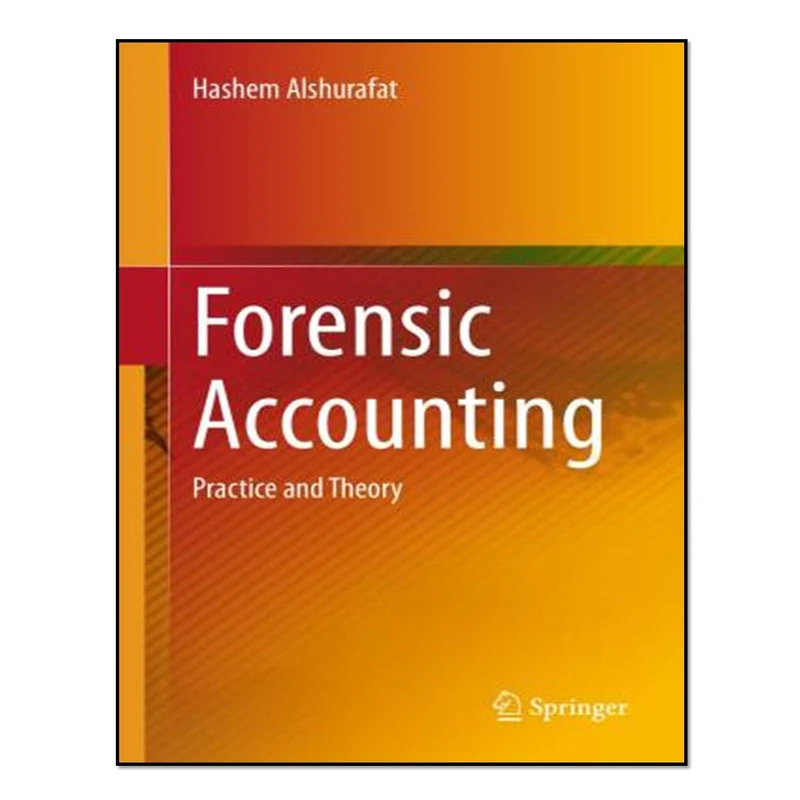 کتاب  Forensic Accounting: اثر Hashem Alshurafat انتشارات آوای مؤلف