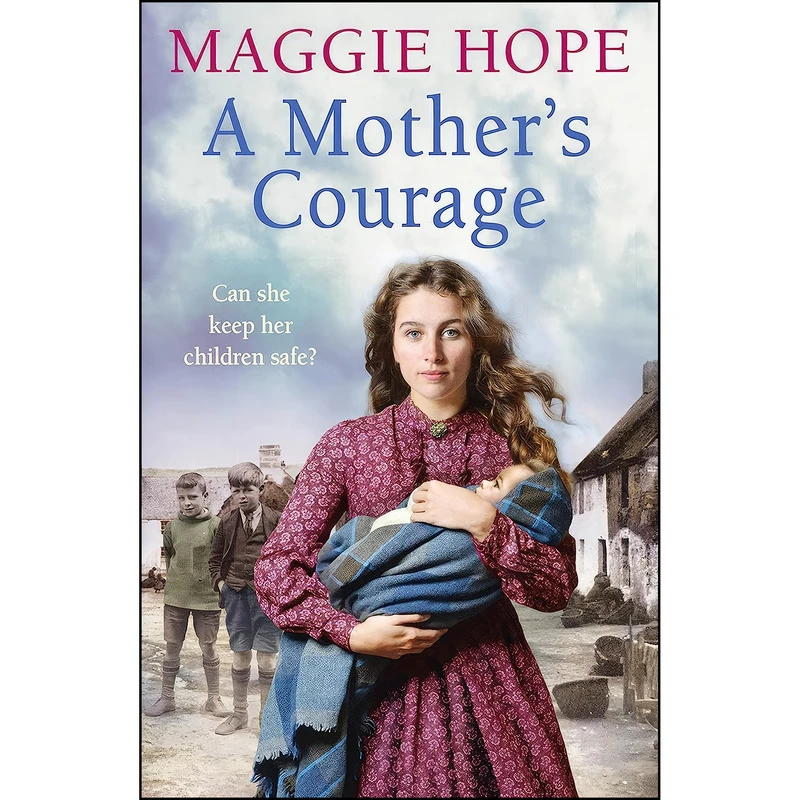 کتاب A Mother’s Courage اثر Maggie Hope انتشارات Ebury Press