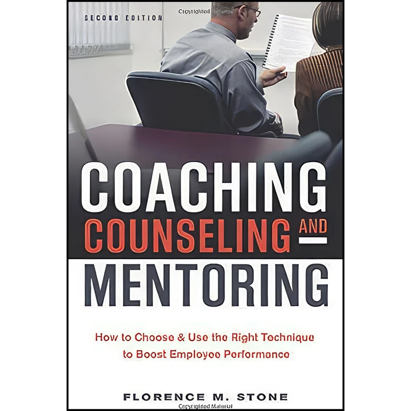 کتاب Coaching  Counseling   Mentoring اثر Florence M. Stone انتشارات AMACOM