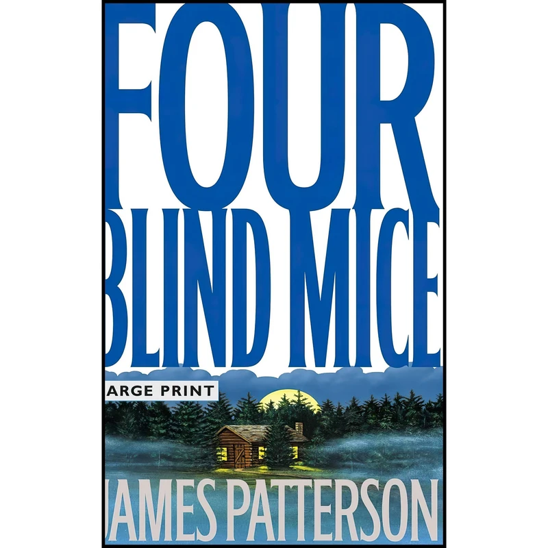 کتاب Four Blind Mice اثر James Patterson انتشارات Little, Brown and Company