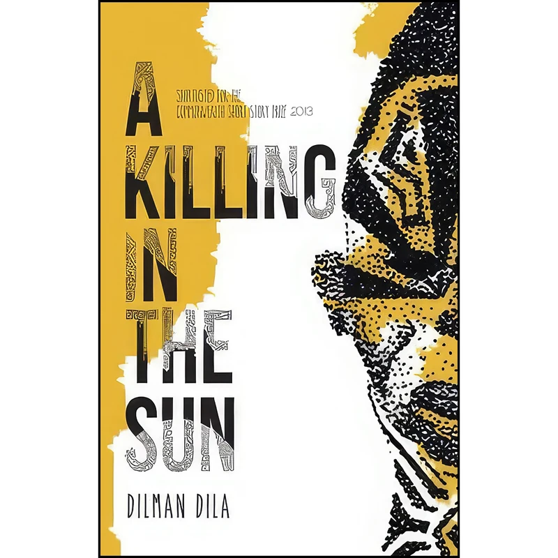 کتاب A Killing in the Sun اثر Dilman Dila انتشارات تازه ها
