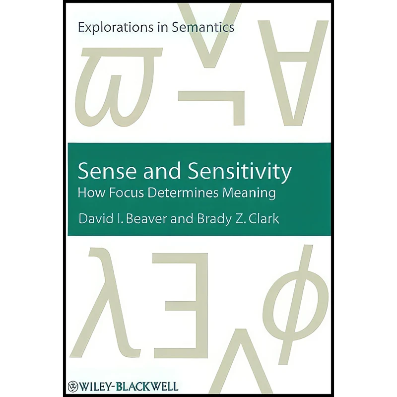 کتاب Sense and Sensitivity اثر David I. Beaver and Brady Z. Clark انتشارات Wiley-Blackwell