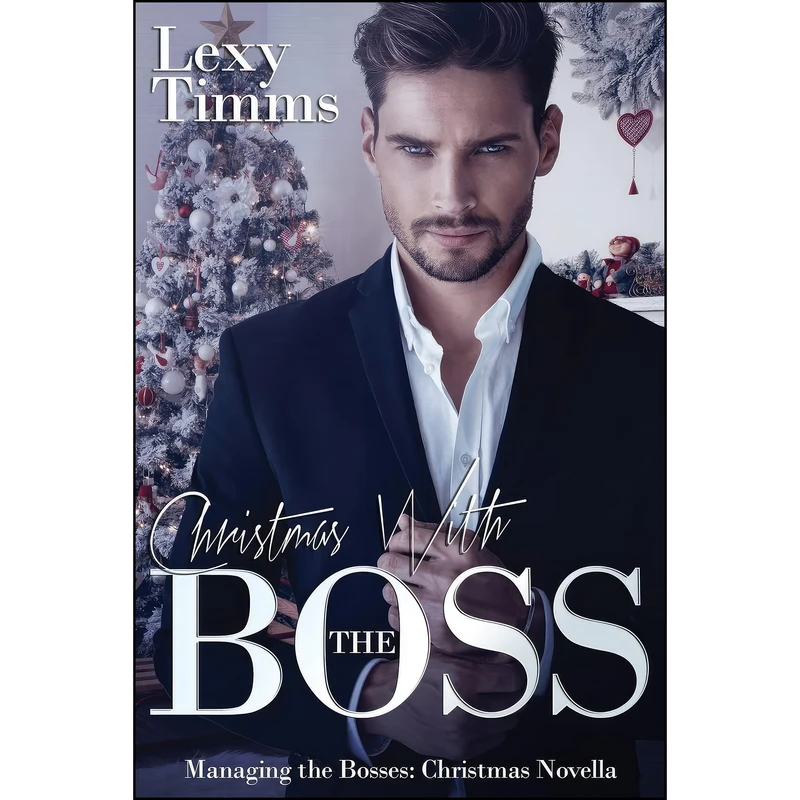 کتاب Christmas With The Boss اثر Lexy Timms انتشارات تازه ها