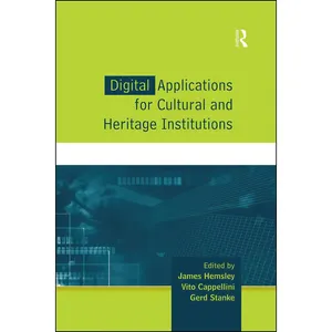 کتاب Digital Applications for Cultural and Heritage Institutions اثر جمعي از نويسندگان انتشارات بله