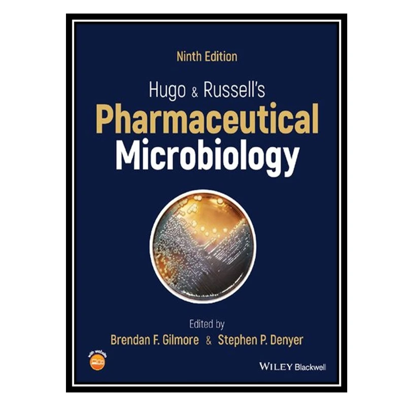 کتاب Hugo and Russell's Pharmaceutical Microbiology اثر Brendan F Gilmore AND Stephen P Denyer انتشارات مؤلفین طلایی