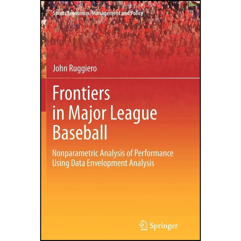 کتاب Frontiers in Major League Baseball اثر John Ruggiero انتشارات Springer