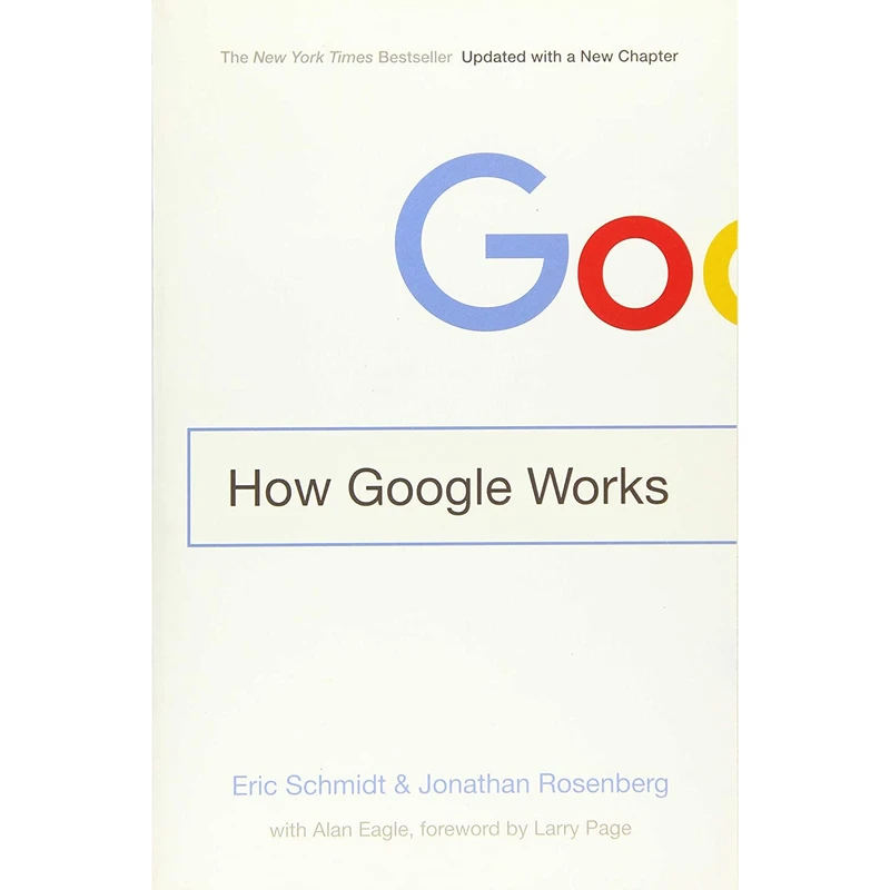 کتاب How Google Works اثر Eric Schmidt and Jonathan Rosenberg انتشارات Grand Central Publishing