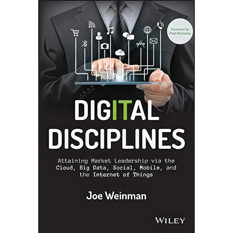 کتاب Digital Disciplines اثر Joe Weinman and Fred Wiersema انتشارات Wiley