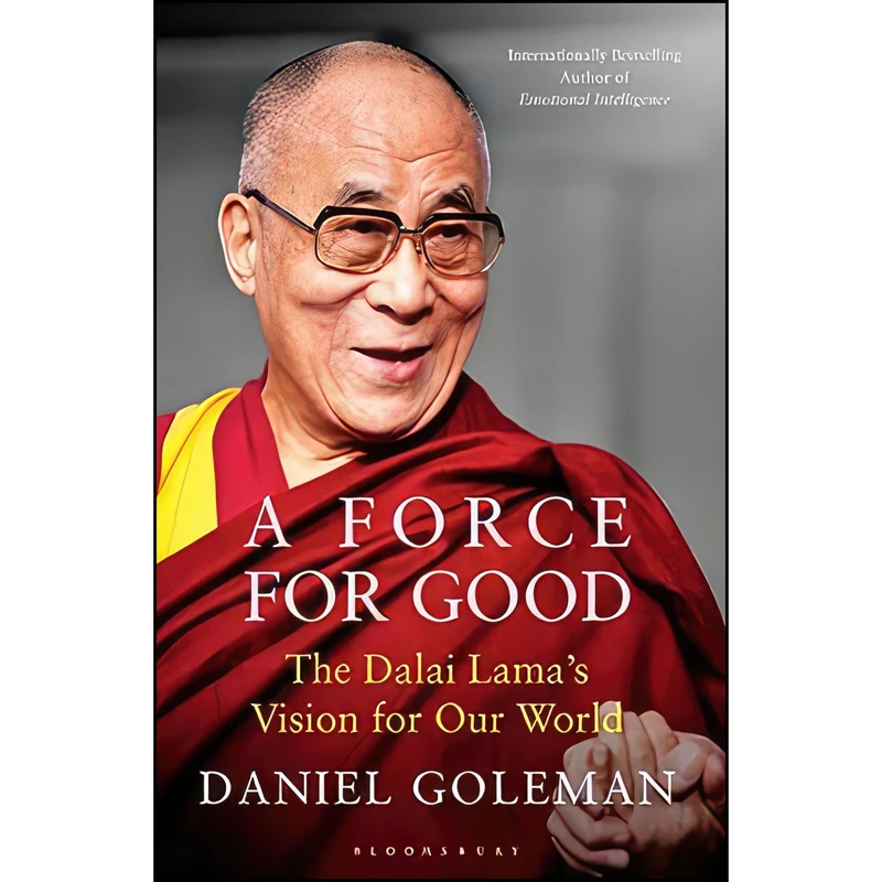 کتاب A Force for Good اثر Daniel Goleman انتشارات Bloomsbury Publishing