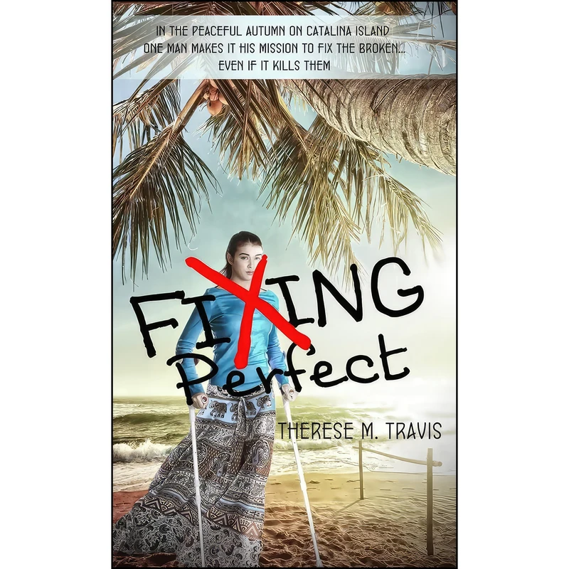 کتاب Fixing Perfect اثر Therese M. Travis انتشارات تازه ها