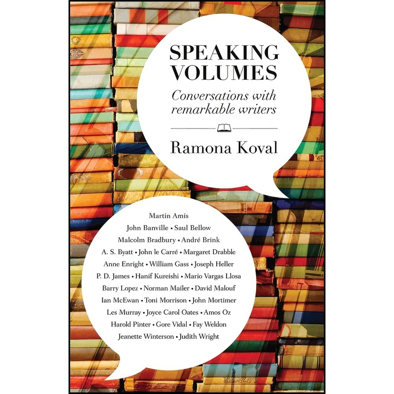 کتاب Speaking Volumes اثر Ramona Koval انتشارات Scribe Publications Pty Ltd.