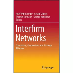 کتاب Interfirm Networks اثر جمعي از نويسندگان انتشارات Springer