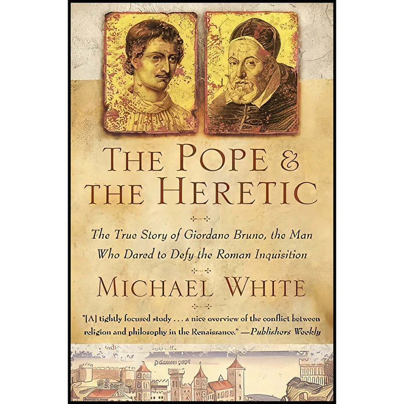 کتاب The Pope and the Heretic اثر Michael White انتشارات Harper Perennial
