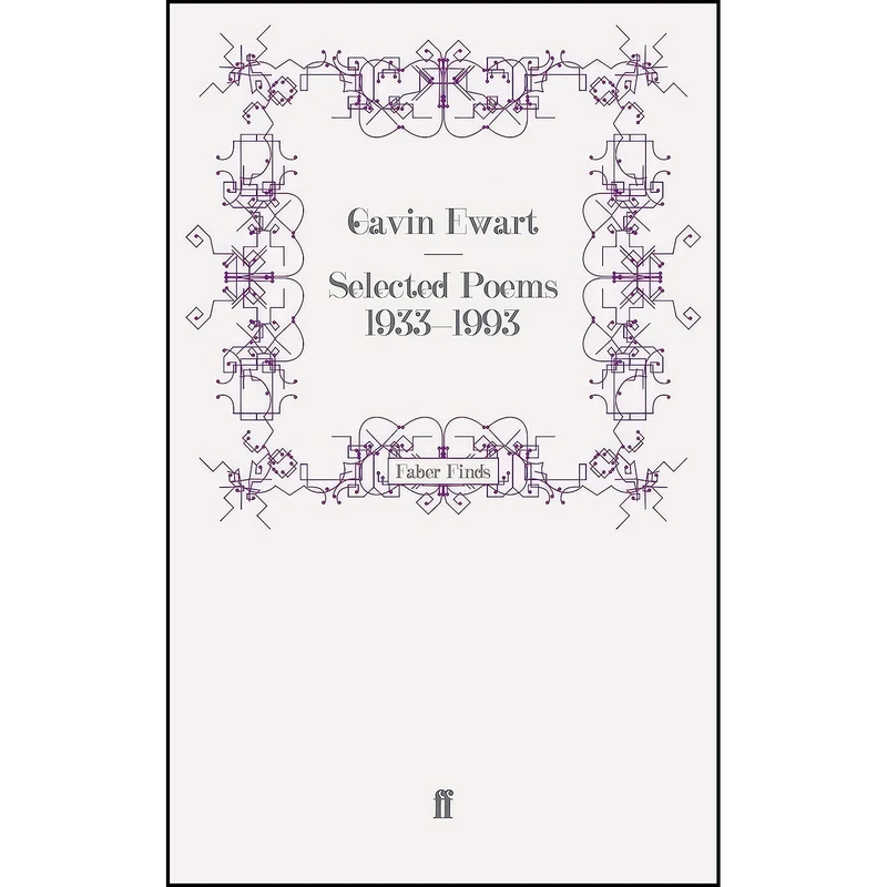 کتاب Selected Poems 1933-1993 اثر Gavin Ewart انتشارات Faber and Faber