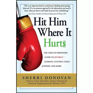کتاب Hit Him Where It Hurts اثر Sherri Donovan and Sherri Donovan انتشارات Adams Media