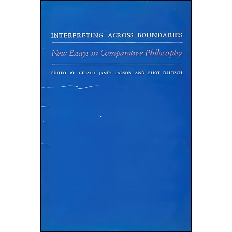 کتاب Interpreting Across Boundaries اثر Gerald James Larson and Eliot Deutsch انتشارات Motilal Banarsidass