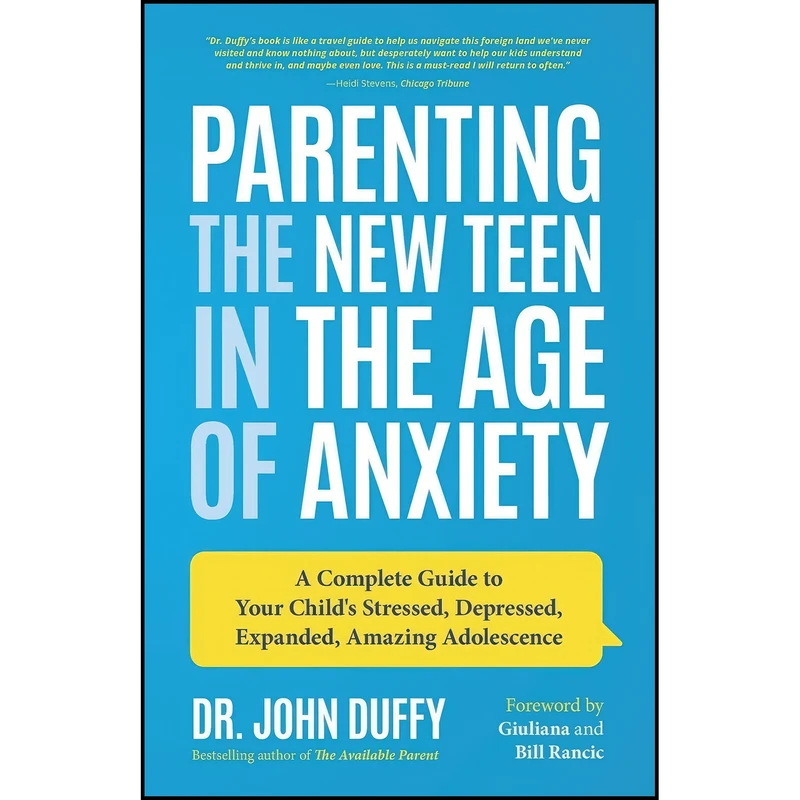 کتاب Parenting the New Teen in the Age of Anxiety اثر Dr. John Duffy انتشارات Mango
