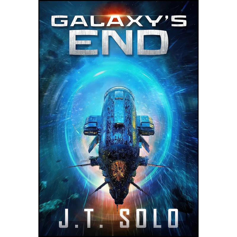 کتاب Galaxys End  اثر J. T. Solo انتشارات Future House Publishing