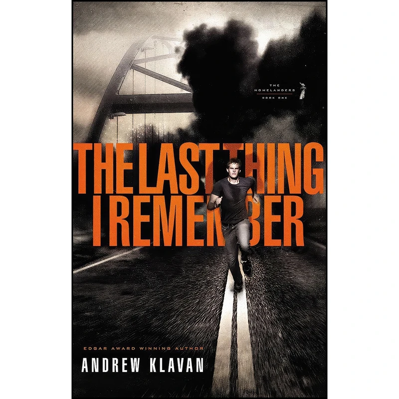 کتاب The Last Thing I Remember اثر Andrew Klavan انتشارات Thomas Nelson Inc