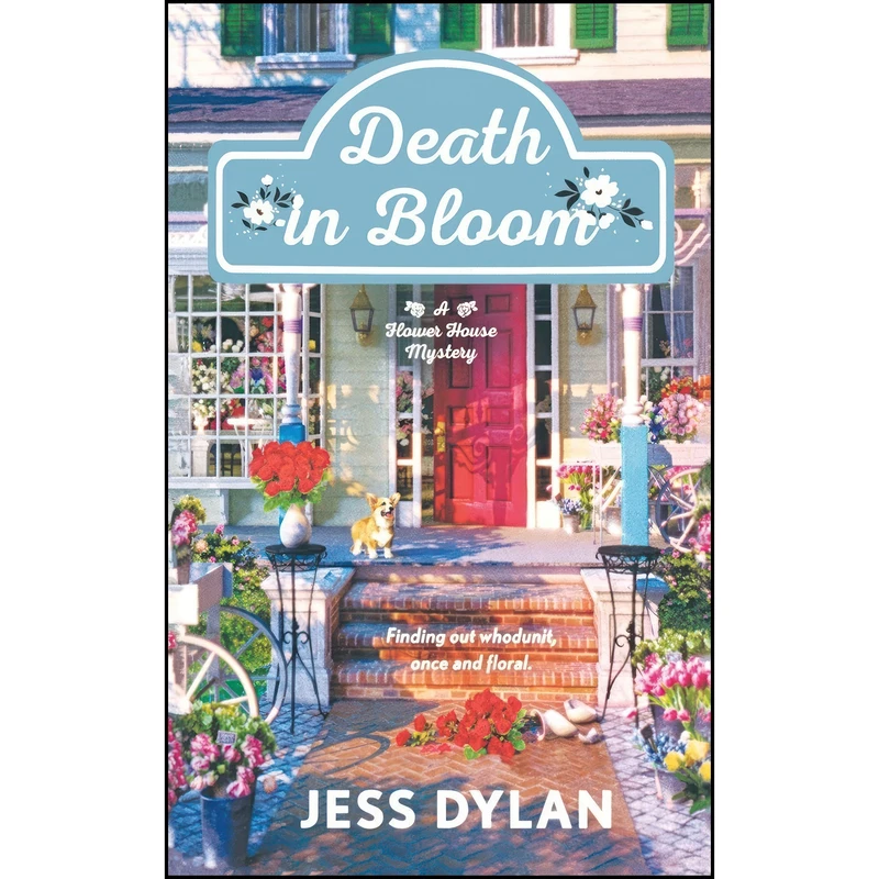 کتاب Death in Bloom اثر Jess Dylan انتشارات St. Martins Press-3PL