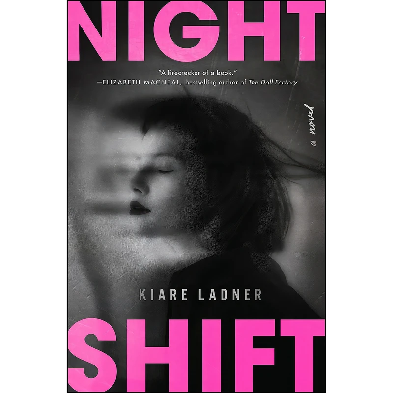 کتاب Nightshift اثر Kiare Ladner انتشارات Mariner Books