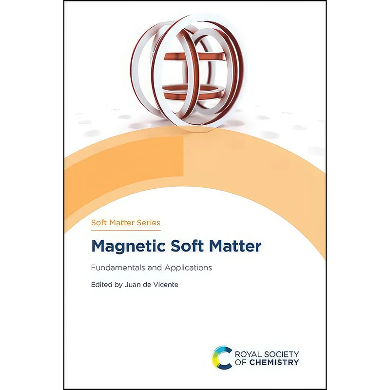 کتاب Magnetic Soft Matter اثر Juan de Vicente انتشارات Royal Society of Chemistry