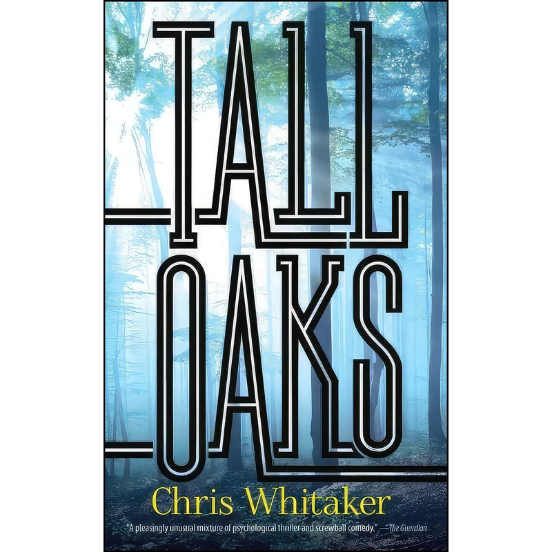 کتاب Tall Oaks اثر Chris Whitaker انتشارات Dover Publications