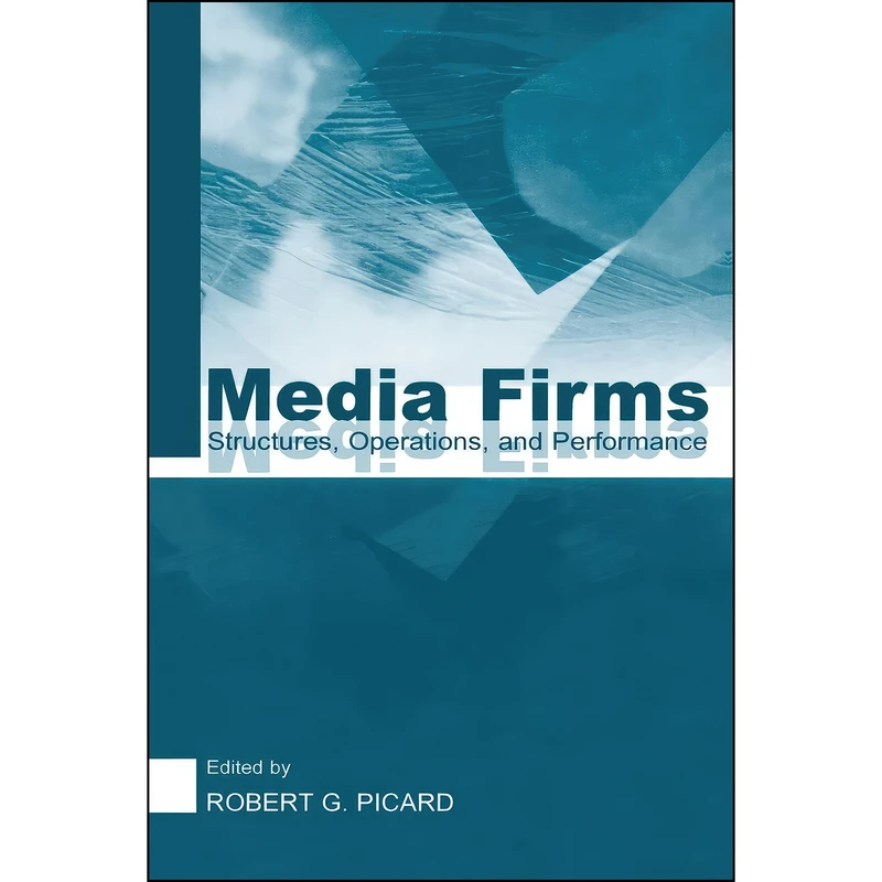 کتاب Media Firms اثر Robert G. Picard انتشارات بله