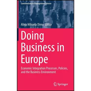 کتاب Doing Business in Europe اثر Alina Mihaela Dima انتشارات Springer