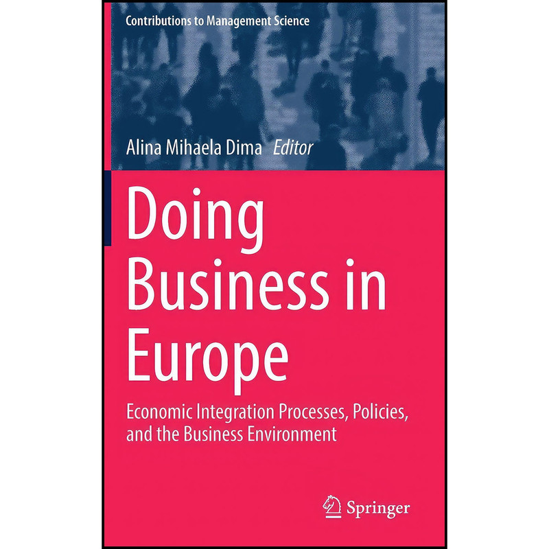 کتاب Doing Business in Europe اثر Alina Mihaela Dima انتشارات Springer