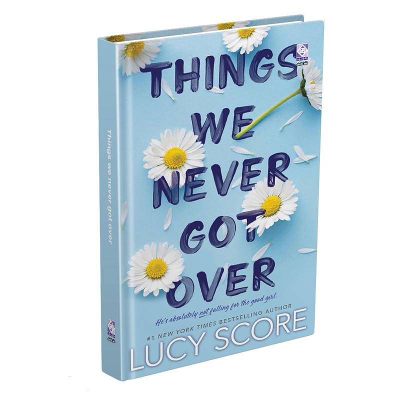 کتاب THINGS WE NEVER GOT OVER اثر LUCY SCORE انتشارات رایان کاویان کتاب THINGS WE NEVER GOT OVER اثر LUCY SCORE انتشارات رایان کاویان