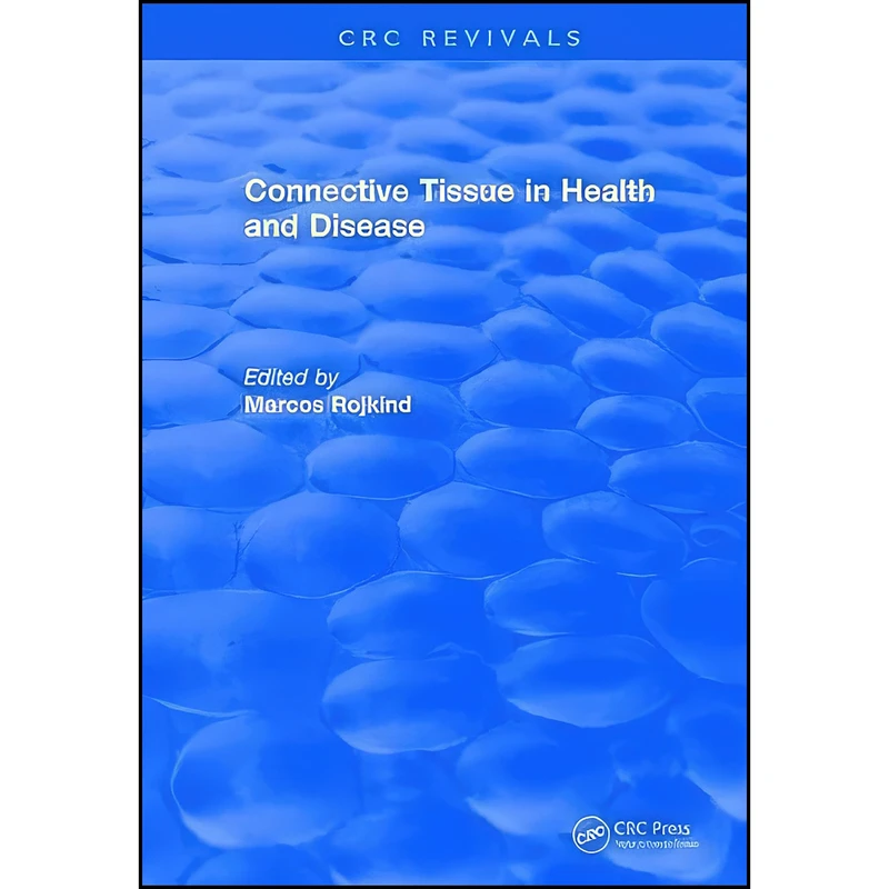 کتاب Connective Tissue in Health and Disease اثر Marcos Rojkind انتشارات تازه ها