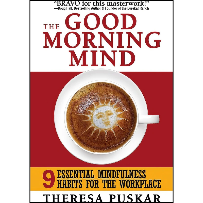 کتاب The Good Morning Mind اثر Theresa Puskar انتشارات G&D Media