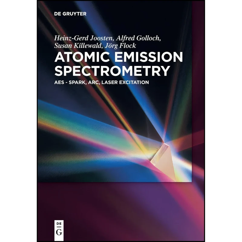کتاب Atomic Emission Spectrometry اثر جمعي از نويسندگان انتشارات De Gruyter