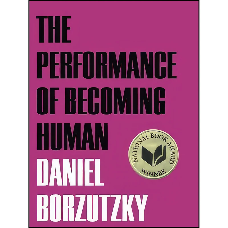کتاب The Performance of Becoming Human اثر Daniel Borzutzky انتشارات تازه ها