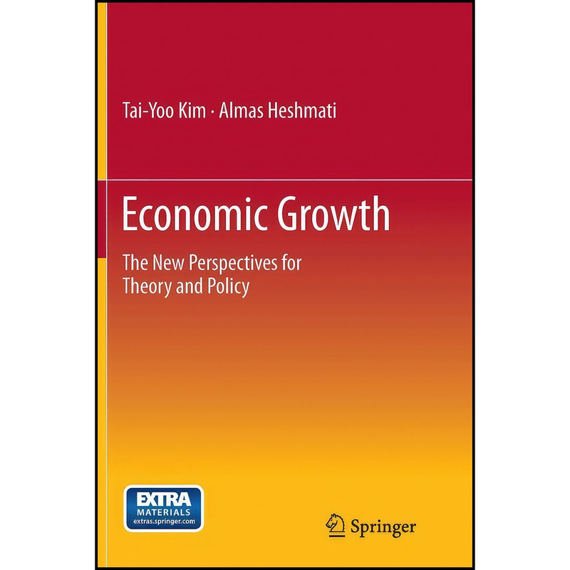 کتاب Economic Growth اثر Tai-Yoo Kim and Almas Heshmati انتشارات Springer