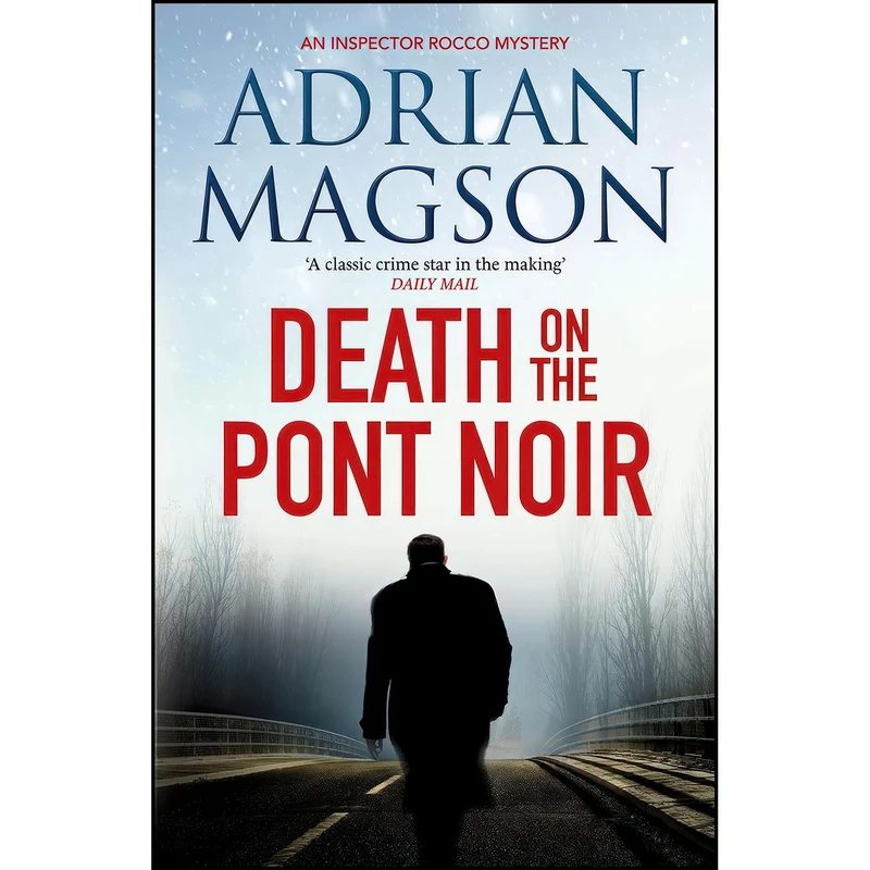 کتاب Death on the Pont Noir  اثر Adrian Magson انتشارات Canelo