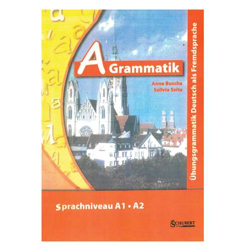 کتاب A Grammatik Sprachniveau A1.A2 اثر Anne Buscha and Szilvia Szita انتشارات هدف نوین
